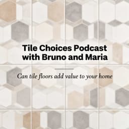 Cover art for Choosing Tile Like a Pro: Sizes, Patterns & Home Value Explained